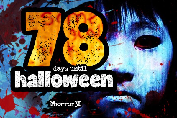 Only 78 days to go until Halloween 2025... 🎃 #Halloween #Halloween2025 #Horror31