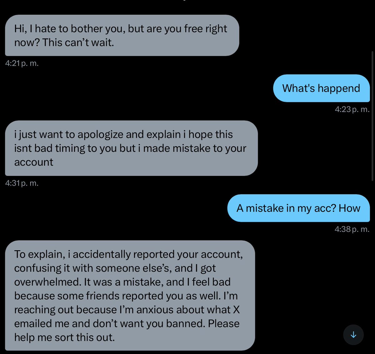 a alguien más le llegó mensajes de cuentas que siguen diciéndole básicamente que sin querer denunciaron su cuenta y que les ayudes a que no te baneen la cuenta?