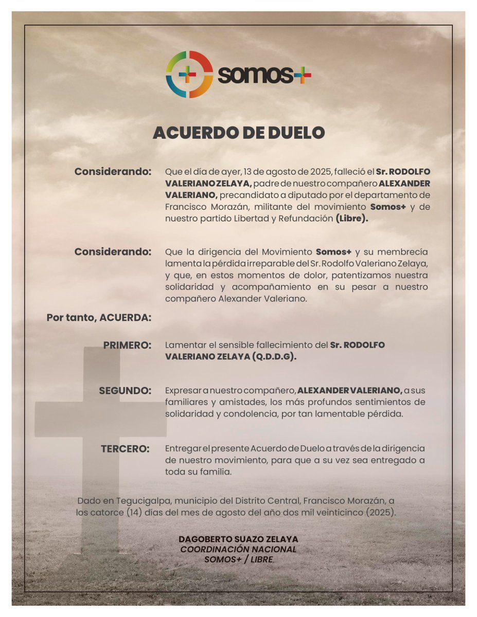 La militancia del movimiento Somos+, lamenta profundamente el fallecimiento del Sr. Rodolfo Valeriano Zelaya (Q.D.D.G), padre de nuestro compañero Alexander Valeriano, precandidato a diputado por el departamento de Francisco Morazán, militante del movimiento Somos+ y de nuestro