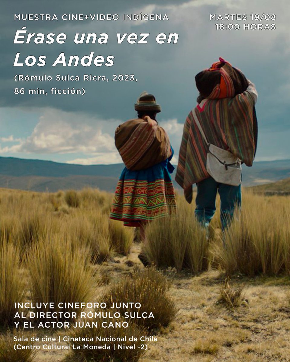 CinetecaChile's tweet photo. CINE+VIDEO INDÍGENA 🎬Participa de una función especial de “Érase una vez en Los Andes” (2023), que contará con un cineforo posterior junto al director Rómulo Sulca y el actor Juan Cano.

🗓️ Martes 19 de agosto | 18:00 horas
🎟️ Gratis
👉 Reserva tu ticket: https://t.co/sKeBnH0U65 https://t.co/ny7iZg8LNP