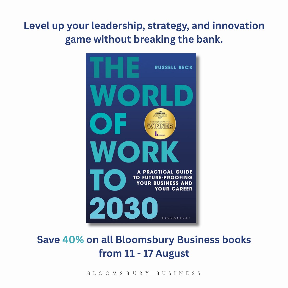 📘 The World of Work to 2030 by Russell Beck is now on sale! 

Winner of the Leadership Book of the Year 2024, it’s your guide to navigating AI, talent shortages &amp; global workplace shifts. 

Get your copy with 40% off this week!