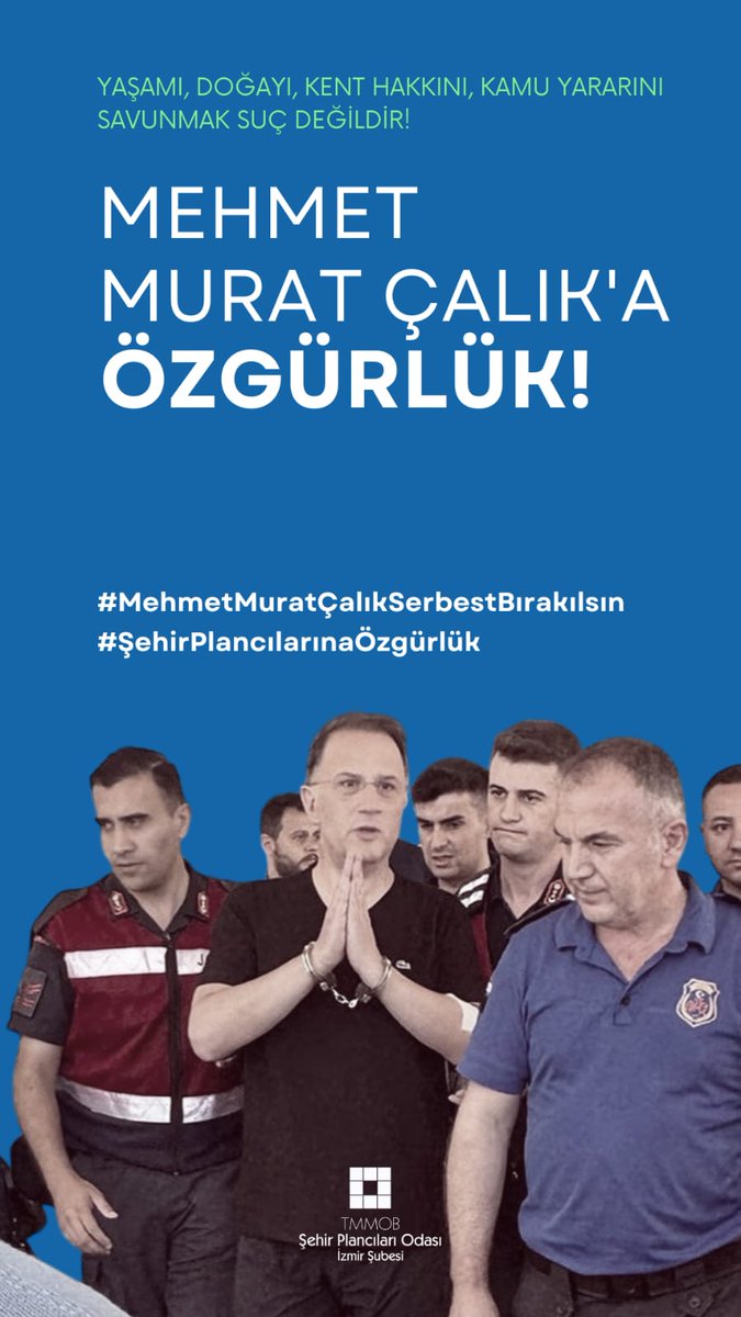 ŞPO İzmir Şubesi (@spoizmir) on Twitter photo Sağlık durumu cezaevi şartlarında kalmaya uygun olmayan Mehmet Murat Çalık'ı derhal serbest bırakın! <a href="/mmuratcalik/">Mehmet Murat Çalık</a>
#MehmetMuratÇalıkSerbestBırakılsın #ŞehirPlancılarınaÖzgürlük Sağlık durumu cezaevi şartlarında kalmaya uygun olmayan Mehmet Murat Çalık'ı derhal serbest bırakın! <a href="/mmuratcalik/">Mehmet Murat Çalık</a>
#MehmetMuratÇalıkSerbestBırakılsın #ŞehirPlancılarınaÖzgürlük