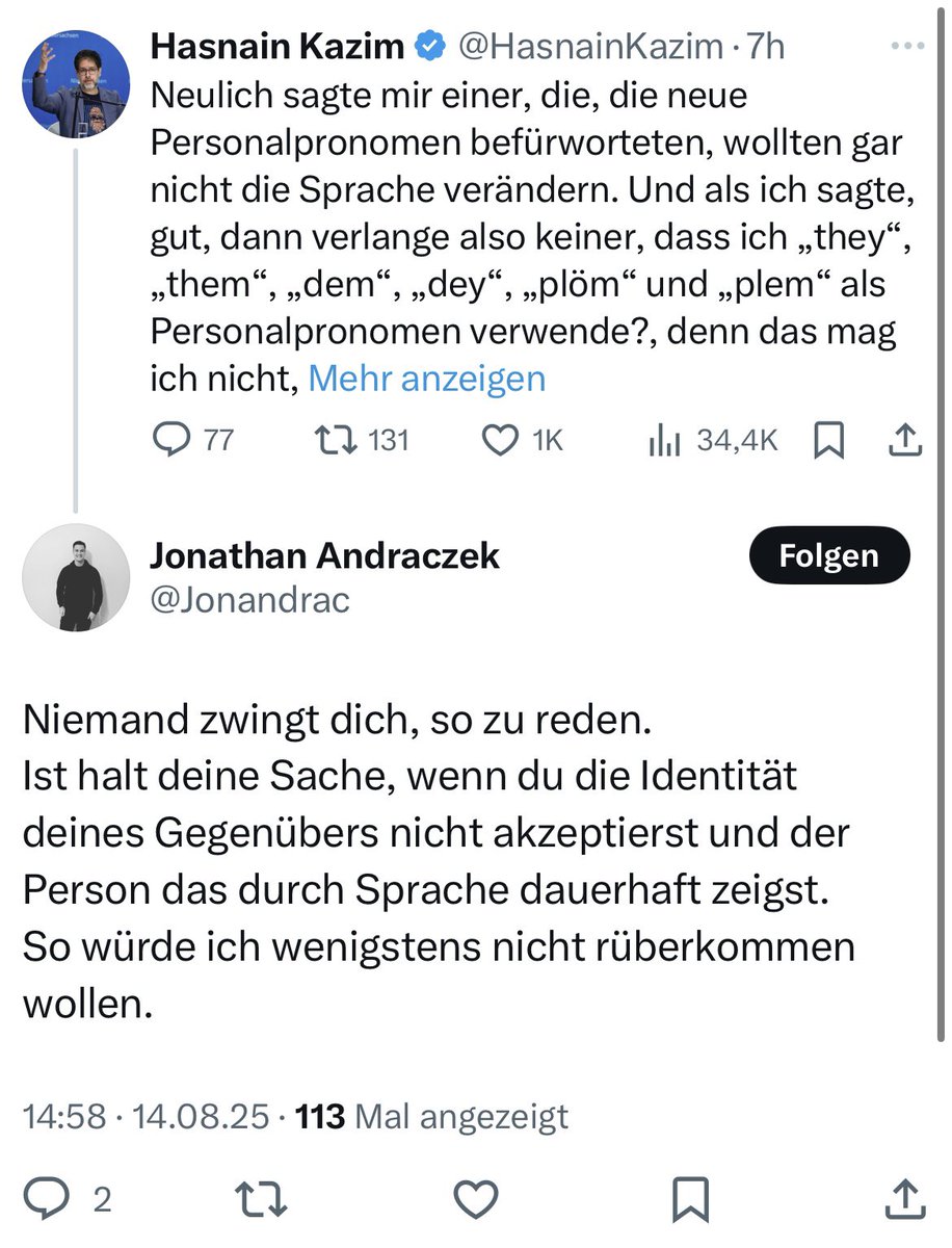 Hasnain Kazim (@hasnainkazim) on Twitter photo Du bringst, <a href="/Jonandrac/">Jonathan Andraczek</a>, mit deinem Kommentar das Problem auf den Punkt: das Demonstrieren moralischer Überlegenheit. Wer es nicht so sieht wie du, akzeptiere also die „Identität des Gegenübers“ nicht. Das ist dein Vorwurf. Und dann wunderst du dich, dass so wahnsinnig viele Du bringst, <a href="/Jonandrac/">Jonathan Andraczek</a>, mit deinem Kommentar das Problem auf den Punkt: das Demonstrieren moralischer Überlegenheit. Wer es nicht so sieht wie du, akzeptiere also die „Identität des Gegenübers“ nicht. Das ist dein Vorwurf. Und dann wunderst du dich, dass so wahnsinnig viele