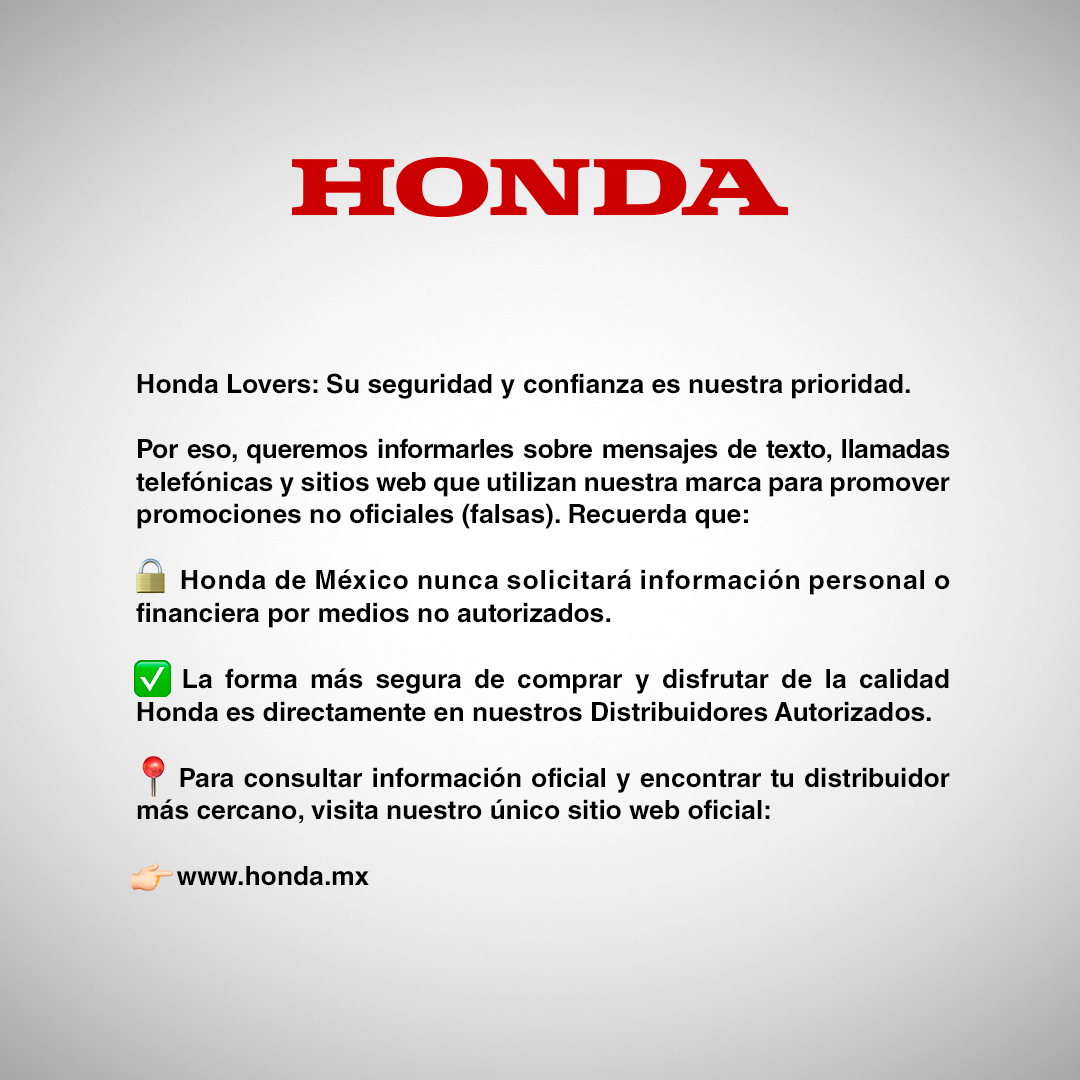 Honda Lovers, manténganse seguros: verifiquen siempre nuestros canales oficiales. 🚨