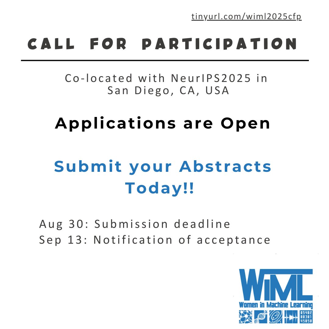 WiML (@wimlworkshop) on Twitter photo 1/5 📢 Call for Participation! The 20th WiML Workshop (#WiML2025) will be co-located with the <a href="/NeurIPSConf/">NeurIPS Conference</a>. 👩‍💻
Abstract Deadline: August 30 🗓️
Read the full CFP: tinyurl.com/wiml2025cfp
#neurips2025 #WiML #NeurIPS #machinelearning 1/5 📢 Call for Participation! The 20th WiML Workshop (#WiML2025) will be co-located with the <a href="/NeurIPSConf/">NeurIPS Conference</a>. 👩‍💻
Abstract Deadline: August 30 🗓️
Read the full CFP: tinyurl.com/wiml2025cfp
#neurips2025 #WiML #NeurIPS #machinelearning