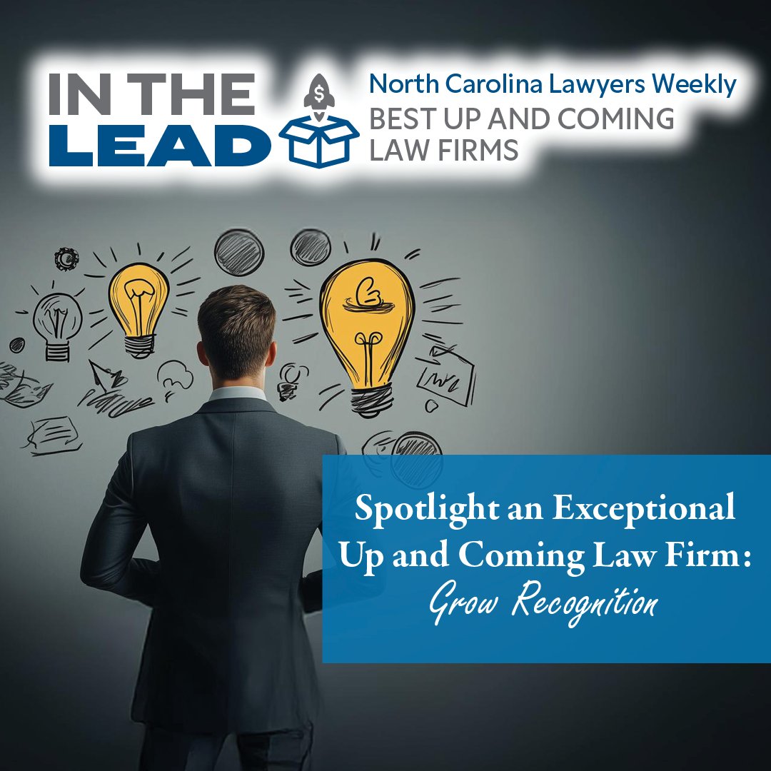 Know a rising law firm? In the Lead: Best Up &amp; Coming Law Firms honors North Carolina firms launched in the last 5 years &amp; making an impact.

Help us spotlight firms with growth, great culture &amp; community impact! Recommend a firm today!

bit.ly/4lrAt07