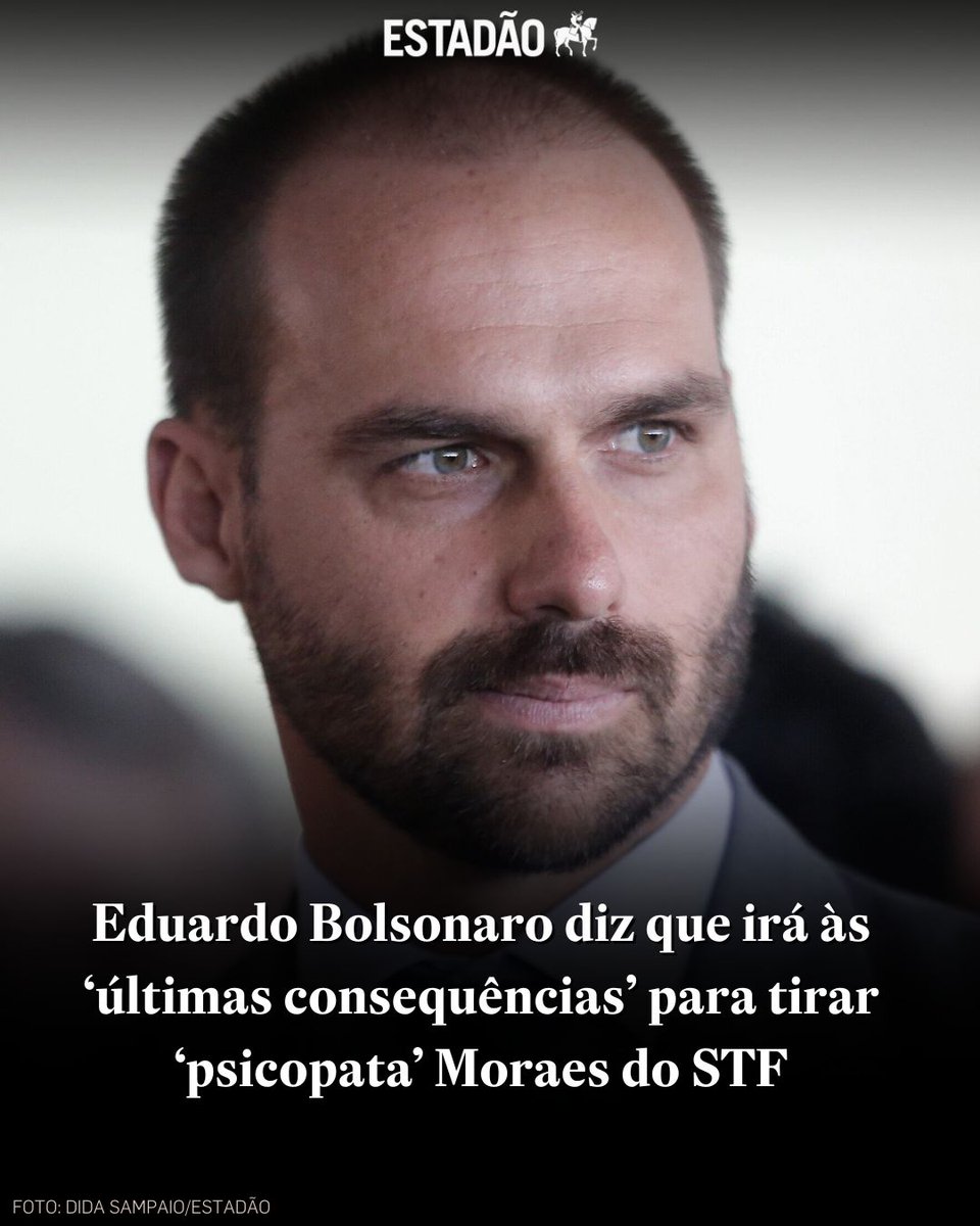 Estadao's tweet photo. Eduardo Bolsonaro diz que irá às ‘últimas consequências’ para tirar ‘psicopata’ Moraes do STF 

📲 Leia mais no site do Estadão > https://t.co/jV5b2RYPT0 https://t.co/y0TdDAmU7J