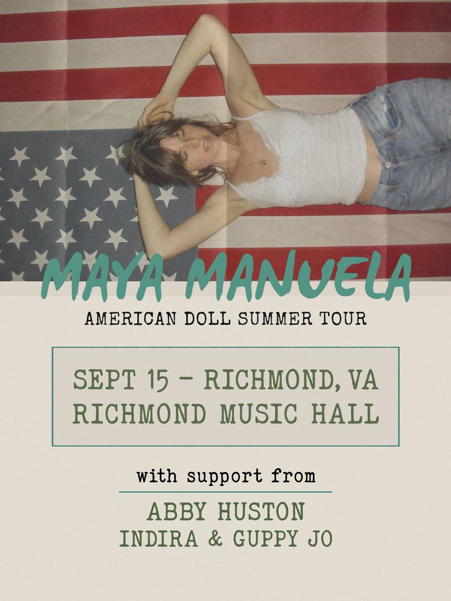 September 15th - Maya Manuela is bringing the American Doll Summer Tour to Richmond Music Hall with support from Abby Huston and Indira &amp; Guppy Jo! Get your tickets now!