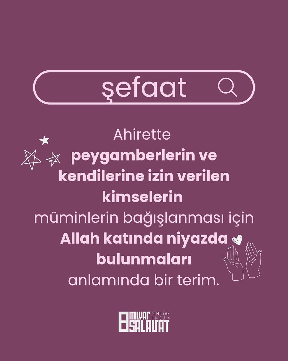 Ahirette peygamberlerin ve kendilerine izin verilen kimselerin müminlerin bağışlanması için Allah katında niyazda bulunmaları anlamında bir terim. (TDV-Şefaat)
.
.
.
#8milyarinsan #8milyarsalavat #selam #salavat #8milyarınrehberine #8milyarsalavatkampanyası #8milyarınpeygamberi