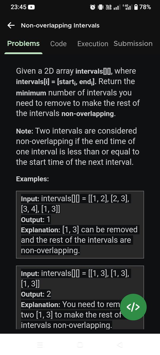 Vikanony790598's tweet image. Gfg DSA 160
#gfg160daychallenge #gfg #geekforgeeks #GEEKS
#skillupwithgfg  #nationskillup
[DSA 160 ]
Course 🔗👇 geeksforgeeks.org/courses/gfg-16…
# Day 26
Q26. Non overlapping intervals.