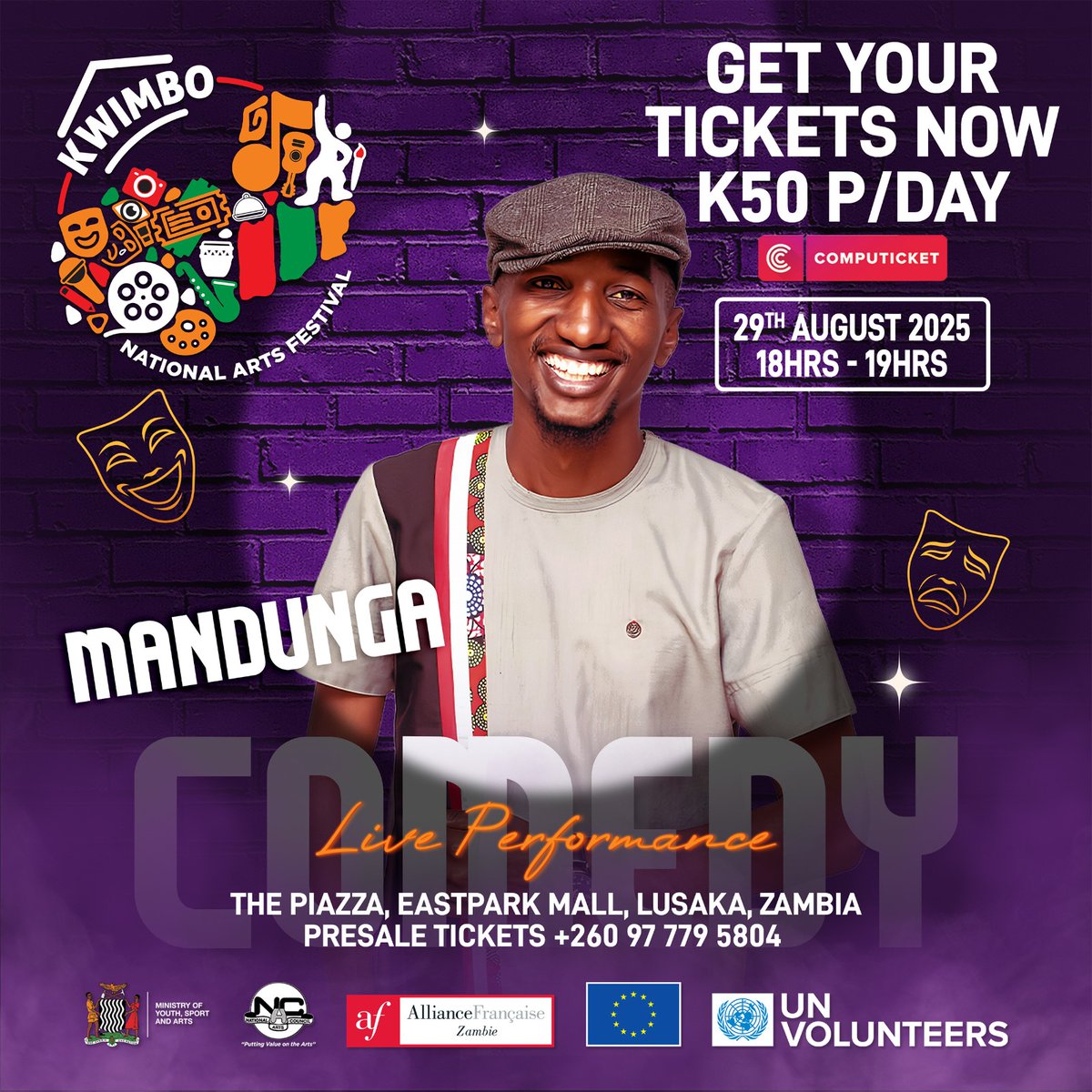 tiessoumapare's tweet photo. Only 2 WEEKS until #KwimboNAF2025! 
The lineup grows with our new COMEDY stage! 😂
Get ready to laugh with Mandunga (Aug 29), Sekanayo, and Smoke (Aug 30)!
Music, art, &amp; comedy, all for K50/day! Get tickets from Computicket before they're gone! 
#ZambianComedy #Lusaka #Zambia https://t.co/DZBmMx9hjn