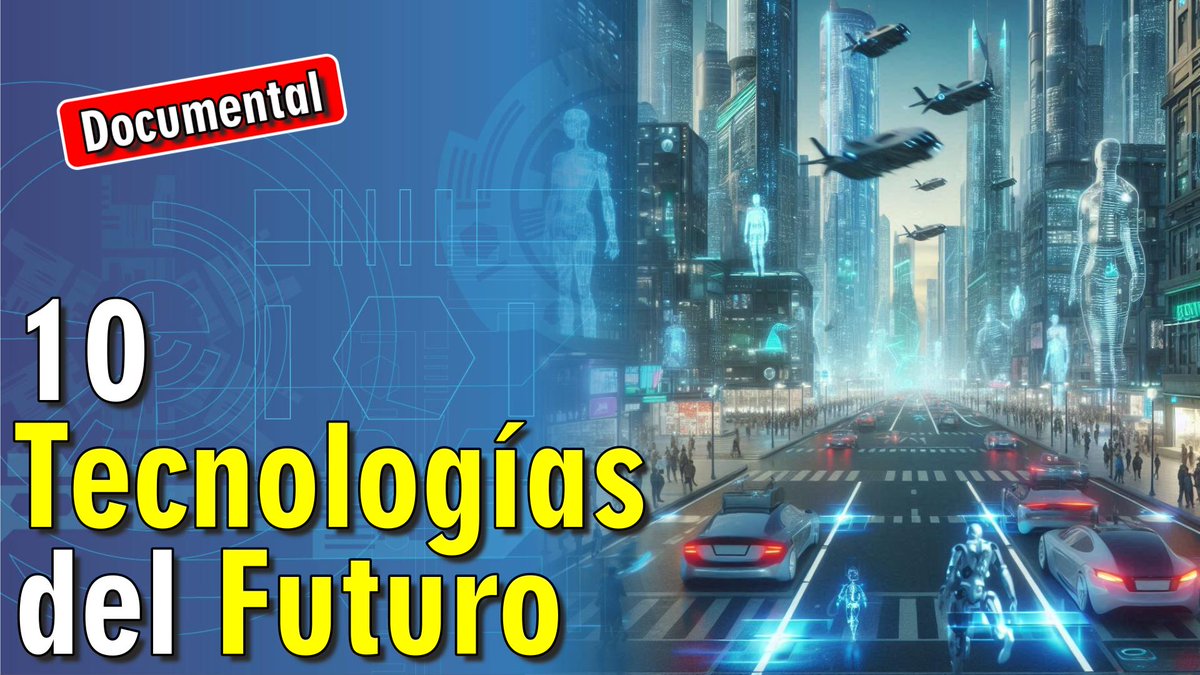 🤖 10 Tecnologías del Futuro [ 🎬 DOCUMENTAL ] 

prozesa.com/?p=30099