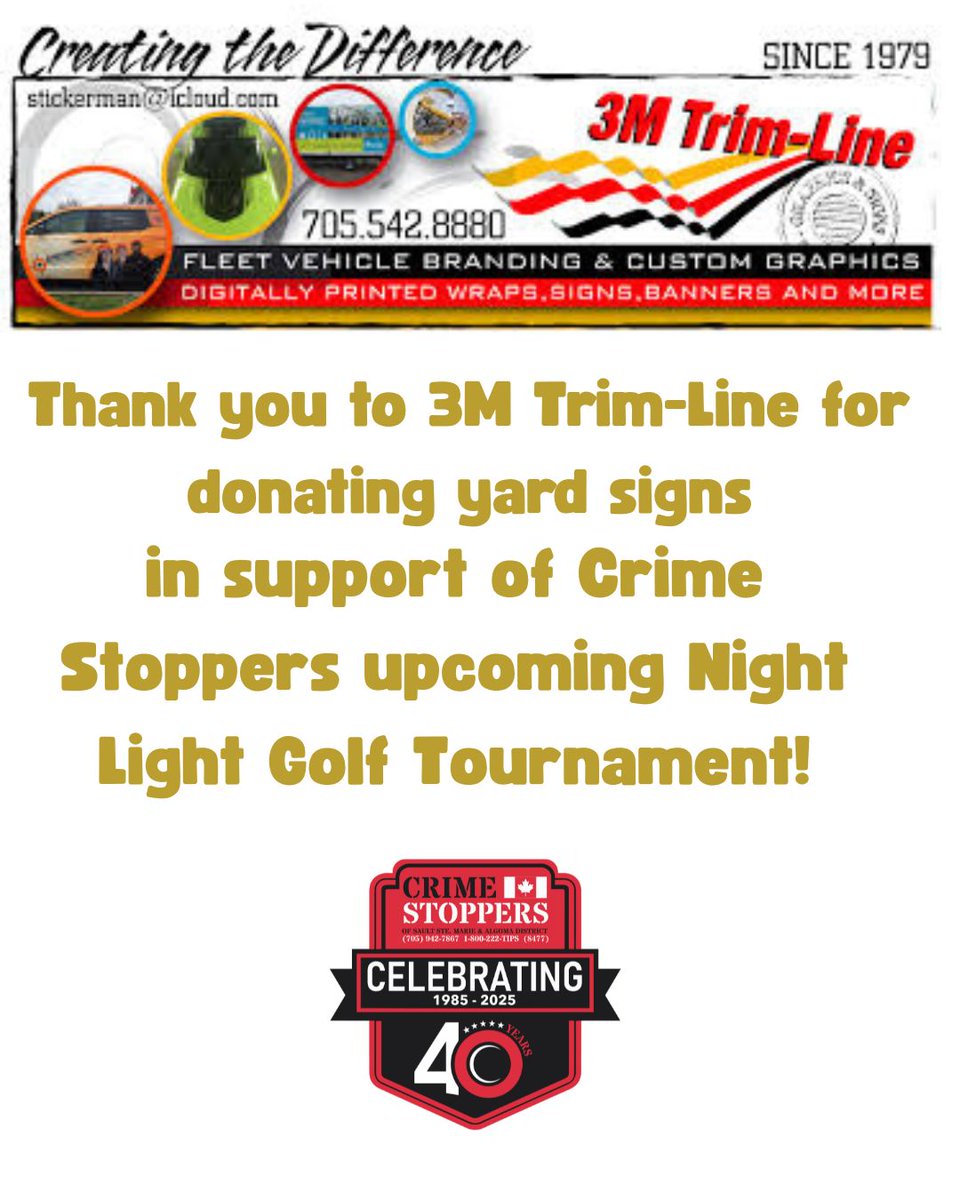 A huge thank you to 3M Trim Line of Algoma for generously sponsoring the yard signs for our upcoming Night Light Golf Tournament!

#CrimeStoppersSSM #NightLightGolf #CommunitySupport #ThankYou #3MTrimLineOfAlgoma