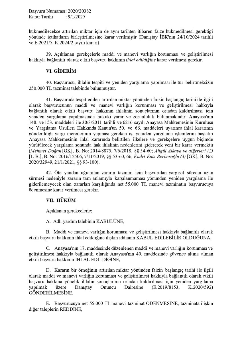 Anayasa Mahkemesi Genel Kurulu da Danıştay İBK kararıyla aynı doğrultuda " tam yargı davasında dava dilekçesinde talep edilen miktar için hangi tarihten itibaren faize hükmedilecekse artırılan miktar için de aynı tarihten itibaren faize hükmedilmesi gerektiğini vurgulayarak aksi