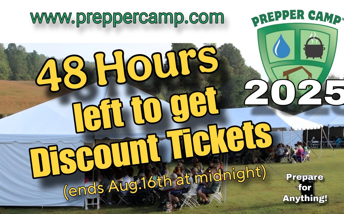 PrepperCamp's tweet image. Its now or never to get Discount Tickets to Prepper Camp 2025! Discounts end Aug. 16th at midnight.
To get your discount tickets go to preppercamp.com or click link in bio.
Please continue to share with all your Friends, Family and Followers! Thanks!!