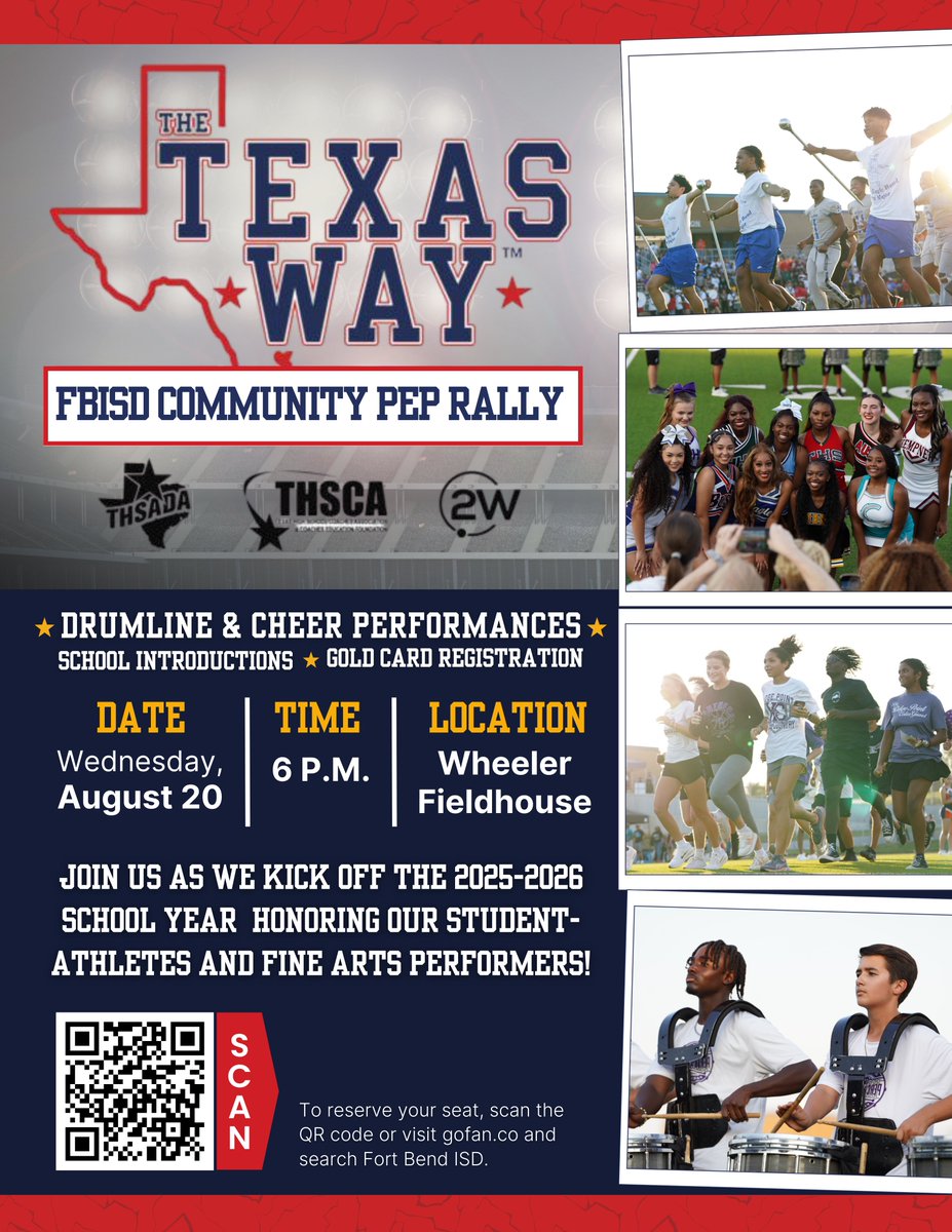 FortBendISD's tweet photo. 🎉 Let’s kick off the 2025–26 school year the Texas way!

Join us for the FBISD Community Pep Rally at 6 p.m. Wednesday, Aug. 20, at Wheeler Fieldhouse. Enjoy drumline and cheer performances, school introductions, and register for your Gold Card (for seniors 62+), all while celebrating our student-athletes and fine arts performers.

📍 Wheeler Fieldhouse
📅 Wednesday, August 20 | 6 p.m.

Reserve your seat by scanning the QR code or visiting https://t.co/GsAj77KvSj

@FBISDAthletics #FBISDProud #TheTexasWay