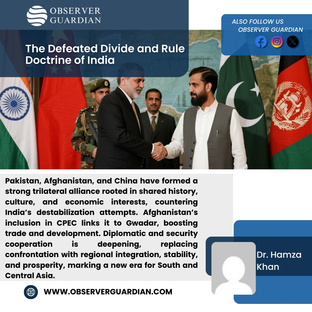 ObservrGuardian's tweet image. Pakistan 🇵🇰, Afghanistan 🇦🇫 &amp;amp; China 🇨🇳 are building an unbreakable alliance defeating India’s “divide &amp;amp; rule” tactics.
From CPEC expansion to Gwadar connectivity, unity now drives South &amp;amp; Central Asia’s future.
Full details ⬇️
🔗 observerguardian.com/the-defeated-d…

#RegionalUnity #CPEC