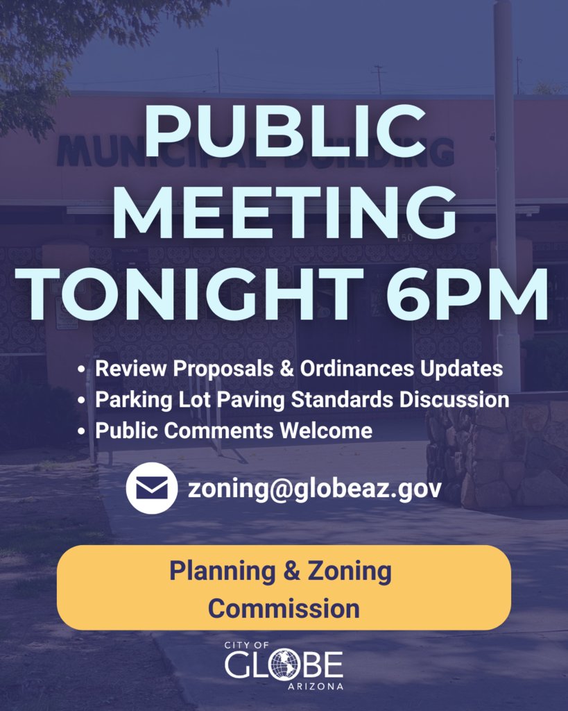 city_globe's tweet image. Public Meeting Tonight  6 PM
P &amp;amp; Z Commission will discuss parking lot paving standards + possible zoning text amendment.
📍 Globe City Hall
📄 Agenda online: globaz.gov

💬 Email public comment: zoning@globeaz.gov
#PeopleProcessProgress
