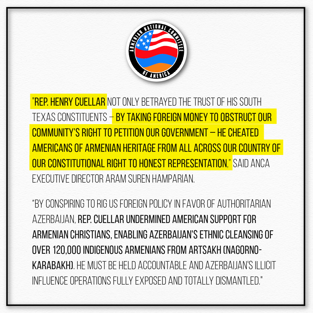 FYI <a href="/juanlozano70/">Juan Lozano</a>:

"Rep. Henry Cuellar - <a href="/RepCuellar/">Rep. Henry Cuellar</a> - not only betrayed the trust of his South Texas constituents. By taking foreign money to obstruct our community’s right to petition our government, he cheated Americans of #Armenian heritage from all across our country of our
