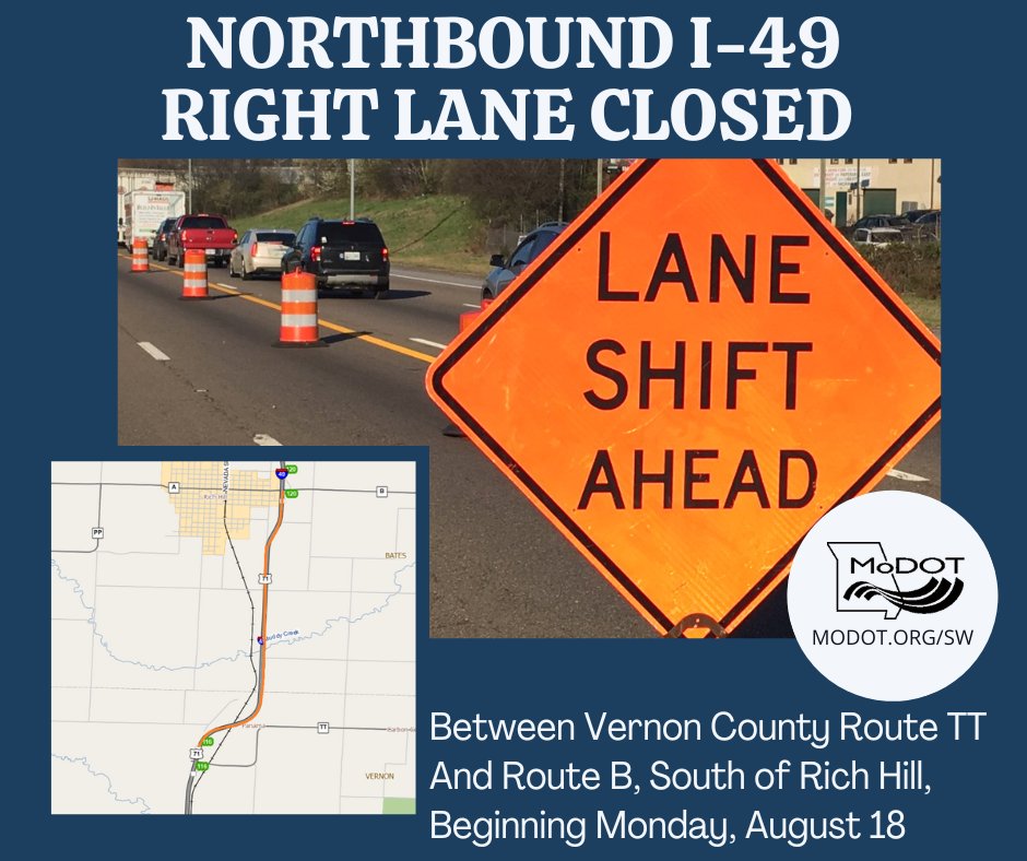 Northbound I-49 right lane Closed between #VernonCo Route TT &amp; Route B, south of #RichHill Monday, August 18, until Monday, September 29. Contractor crews to begin the second phase of the slide repair on northbound I-49 modot.org/node/74023 #MoDOTSW