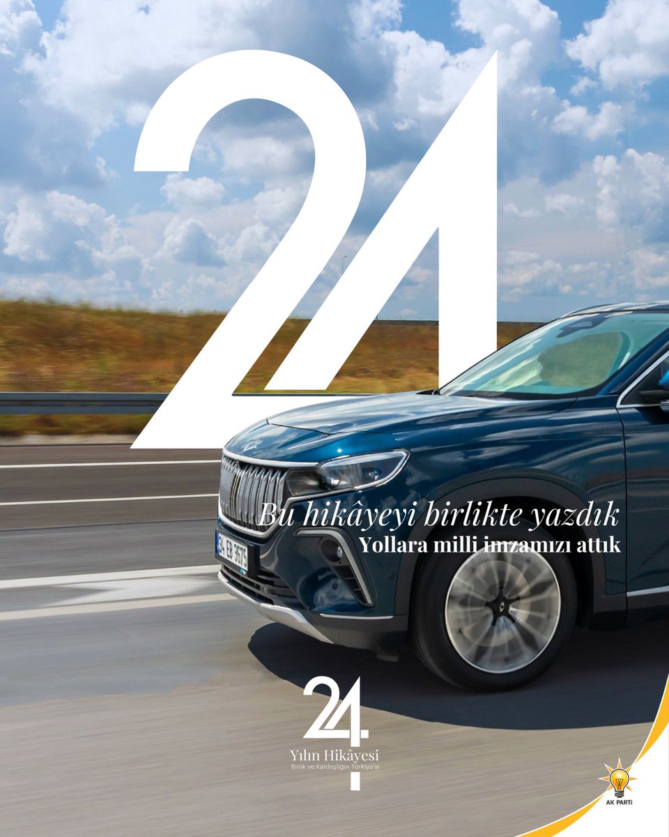 "Milli gururumuz yollarda: Hep birlikte yazdığımız 24 yıllık başarı hikâyesi.#AKParti24Yaşında #AKParti