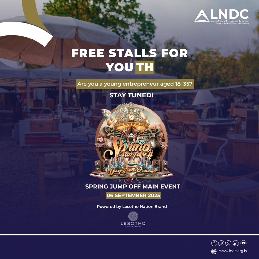 FREE stalls for young entrepreneurs at the #SpringJumpOff main event. Details loading. Stay tuned! ⏳️

In partnership with LNDC. Powered by Lesotho.ls. 

#LNDC #TogetherWeBuildSustainableIndustry #SpringJumpOff #SpringJumpOff25