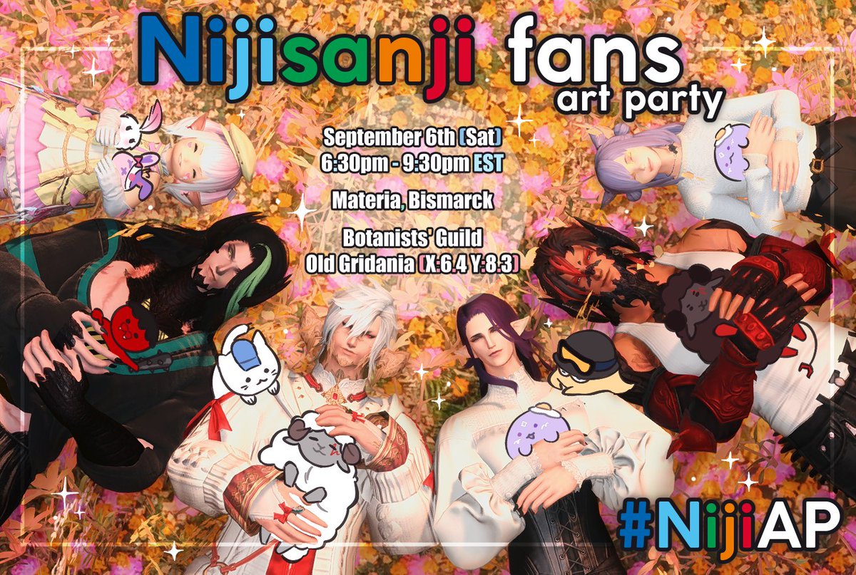 Since our oshis are back to playing FFXIV I think is the perfect time for a little art party!! :D

🌈When:
Sep 6th (Sat), from 6:30pm to 9:30pm EST

🌈Where:
Materia, Bismarck.
Botanists' Guild, Old Gridania (X:6.4 Y:8.3) 

#NijiAP