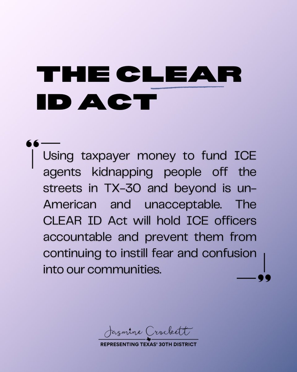 Congresswoman Jasmine Crockett (@repjasmine) on Twitter photo I teamed up with <a href="/RepDexterOR/">Congresswoman Maxine Dexter</a> to introduce the CLEAR ID Act because ICE shouldn't be allowed to hide behind masks and unmarked cars—especially not on the taxpayer’s dime.
If you’re going to enforce the law, you need to show your face and say who you are.
No more masks. No more I teamed up with <a href="/RepDexterOR/">Congresswoman Maxine Dexter</a> to introduce the CLEAR ID Act because ICE shouldn't be allowed to hide behind masks and unmarked cars—especially not on the taxpayer’s dime.
If you’re going to enforce the law, you need to show your face and say who you are.
No more masks. No more