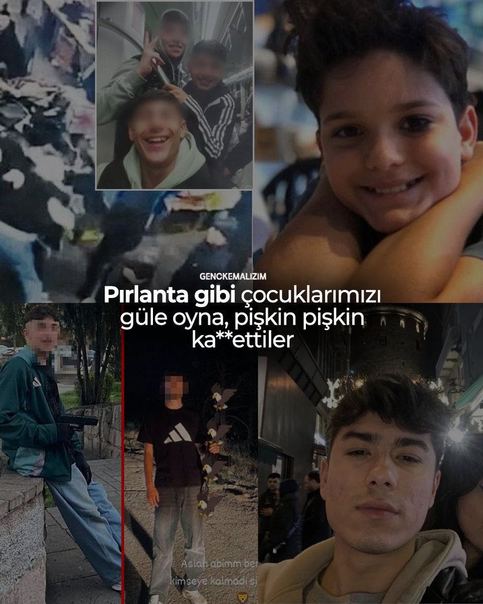 Ahmet Minzzugi ve  Ankara’da kız kardeşini taciz edenler tarafından katledilen Hakan Çakır 
hepsi pırlanta gibi çocuklardı