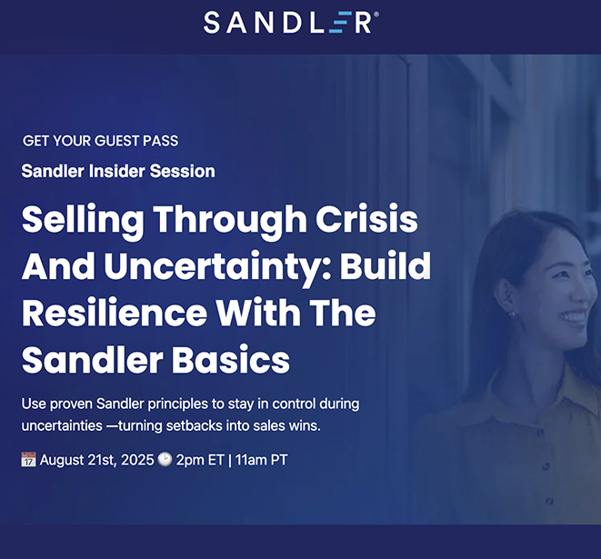 ONE WEEK AWAY [BE OUR GUEST] This is a Personal Invite to Our Upcoming Insiders Session - Selling Through Crisis And Uncertainty: Build Resilience With The Sandler Basics . . . Get Your Free Pass Here.. hubs.la/Q03BjXf00