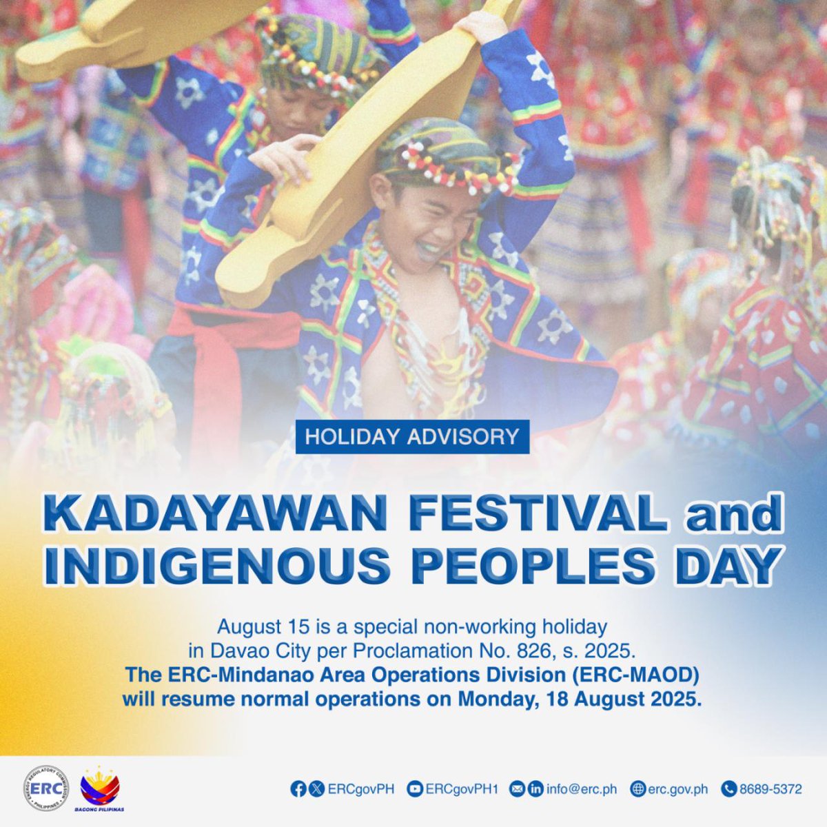The Energy Regulatory Commission (ERC) joins all Davaoeños in the celebration of the 40th Kadayawan Festival and Indigenous Peoples Day.