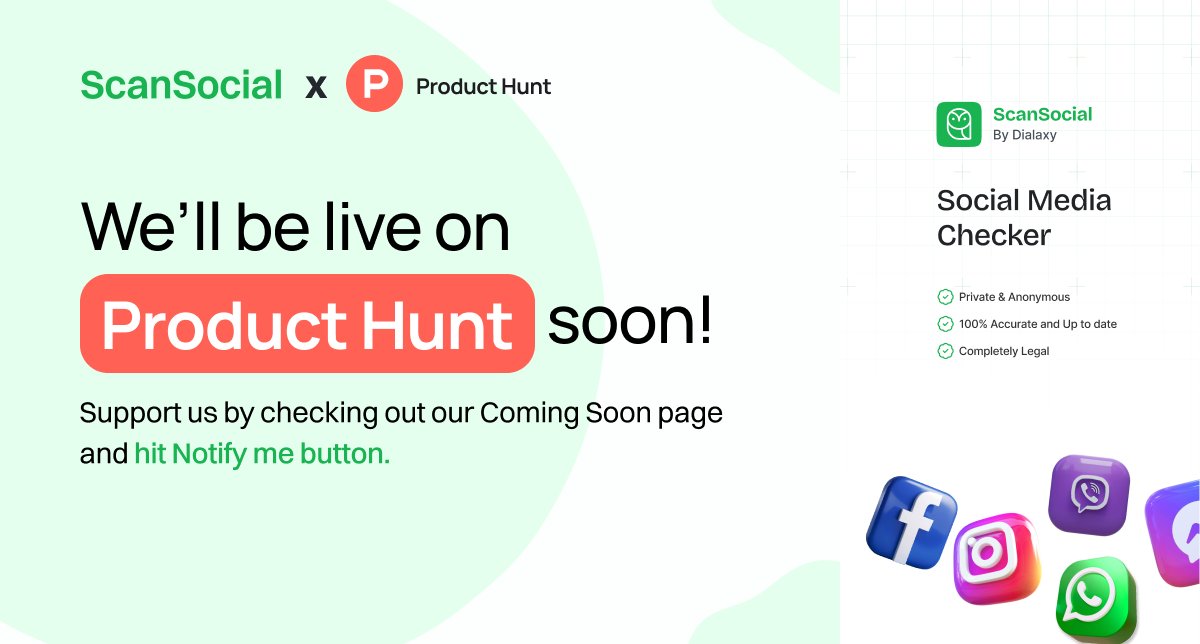 🚀 We’re launching soon on Product Hunt! 🐱

Be among the first to explore ScanSocial by Dialaxy your private accurate social media checker ✅🔍

📅 Don’t miss it! Tap Notify Me ! 📷producthunt.com/products/scans…

#LaunchAlert #Dialaxy #SocialMediaChecker #VoIP