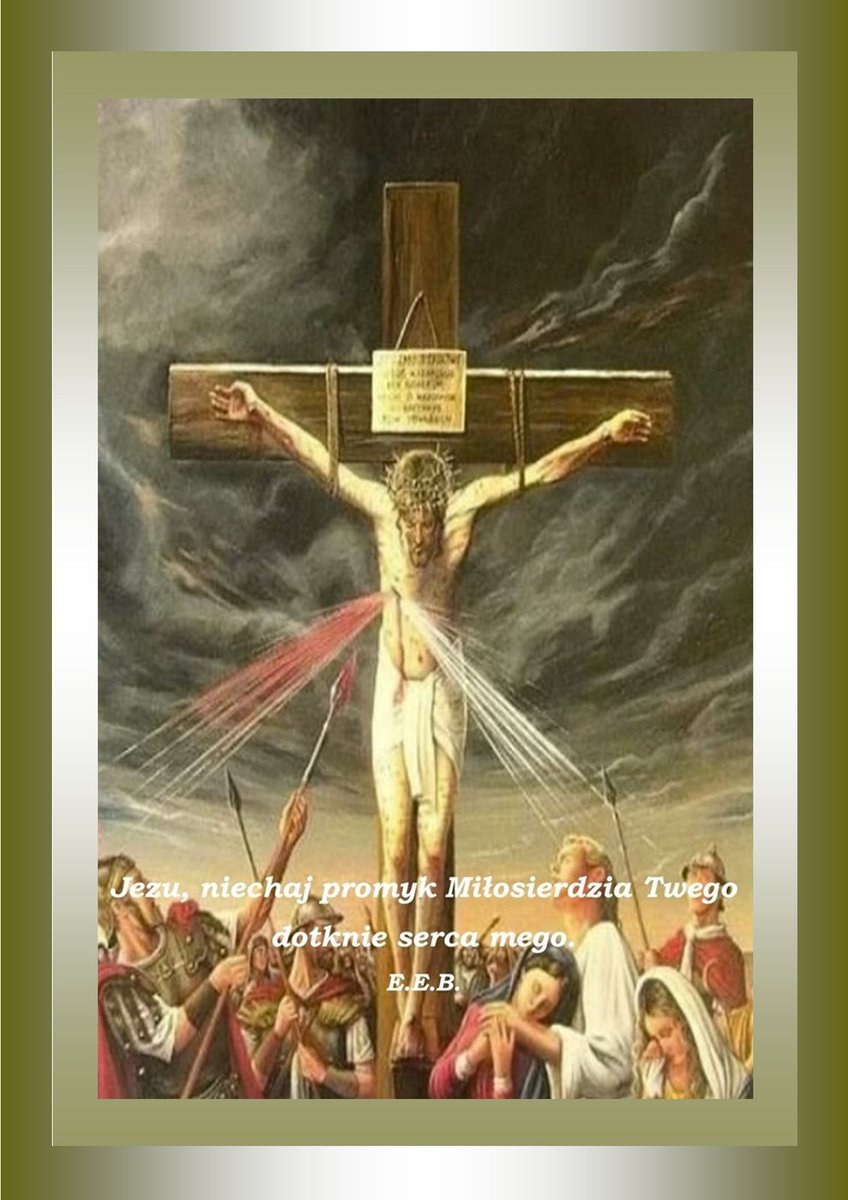 Nieustannie uciekajmy się Bożego Miłosierdzia, przede wszystkim o godz. 15.00 - Godzina Męki Chrystusa a zarazem Godzina Miłosierdzia.🙏✝️🕊️

Jezu, niechaj promyk Miłosierdzia Twego dotknie serca mego.
E.E.B.🙏✝️🕊️