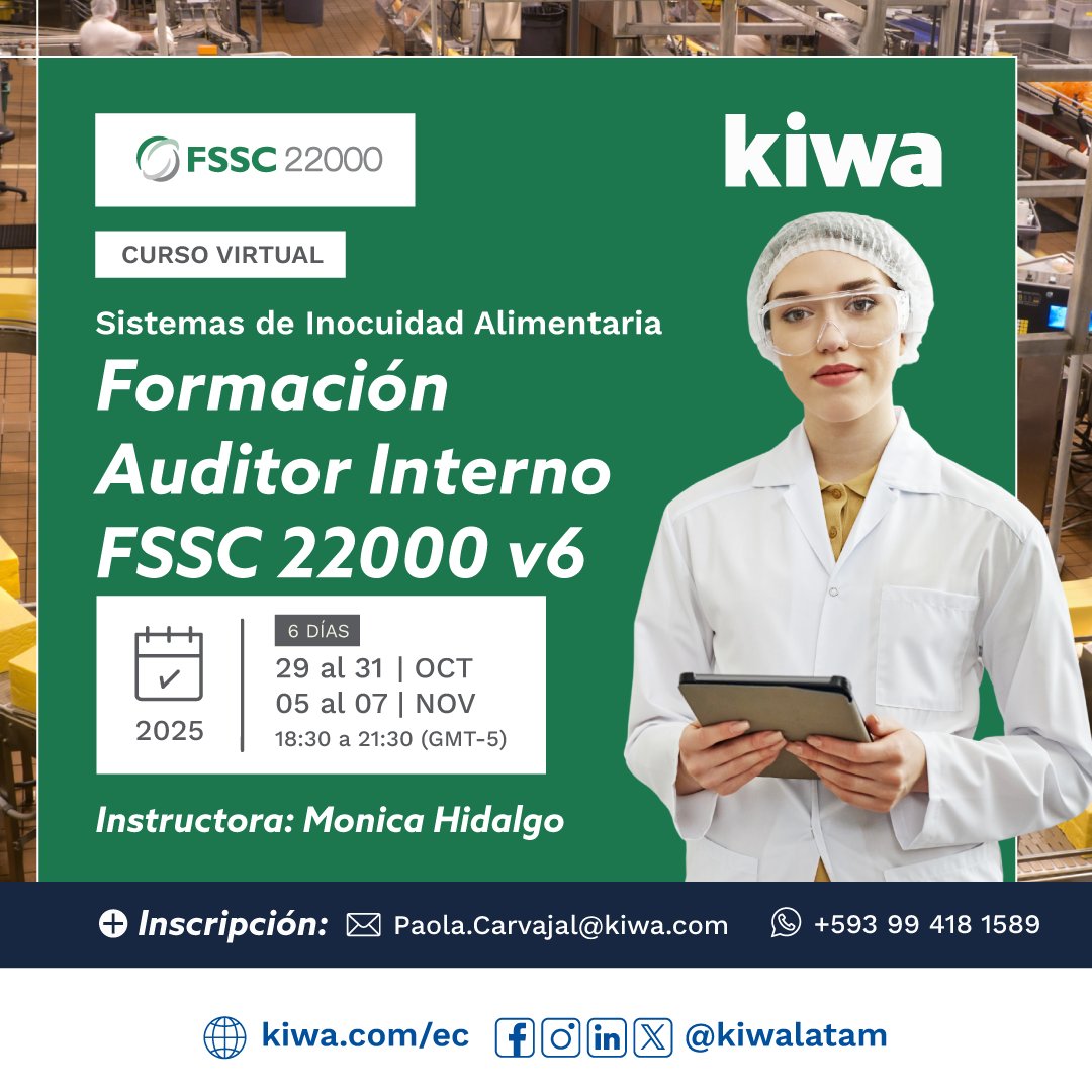 🔍 ¿Trabajas en el sector alimentario? 
¡Especialízate como Auditor Interno FSSC 22000! 🚀

📚 Curso Virtual - 6 días intensivos
📅 29-31 Oct | 5-7 Nov 2025 | 18:30-21:30 
✅ 100% virtual 

📧 Paola.Carvajal@kiwa.com
📲 +593 99 418 1589 🔗 tinyurl.com/2m262776

#FSSC22000