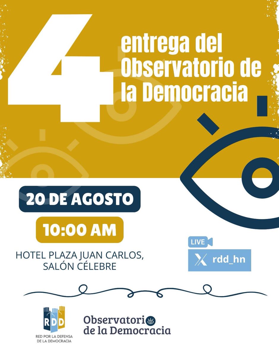 RDD_HN's tweet image. 📢 ¡De la crisis a la búsqueda de la verdad! 
Este 20 de agosto conoce los hallazgos de la 4ª entrega del Observatorio de la Democracia.

🕙 10:00 AM 
📍 Hotel Plaza Juan Carlos, Salón Célebre 📲 En vivo por X: @rdd_hn

#ObservatorioDeLaDemocracia #RDD #Honduras