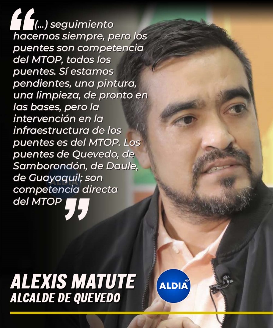 ALDIA NOTICIAS (@aldiacomec) on Twitter photo Sobre los puentes, el alcalde de Quevedo, Alexis Matute, manifestó que se realiza un seguimiento a los puentes (José Velasco Ibarra, Puente Sur, Humberto Alvarado), pero la responsablidad legal de intervención es del Gobierno a través del MTOP. #NoticiasALDIA
<a href="/AlexisMatuteEC/">Alexis Matute 🇪🇨</a> Sobre los puentes, el alcalde de Quevedo, Alexis Matute, manifestó que se realiza un seguimiento a los puentes (José Velasco Ibarra, Puente Sur, Humberto Alvarado), pero la responsablidad legal de intervención es del Gobierno a través del MTOP. #NoticiasALDIA
<a href="/AlexisMatuteEC/">Alexis Matute 🇪🇨</a>
