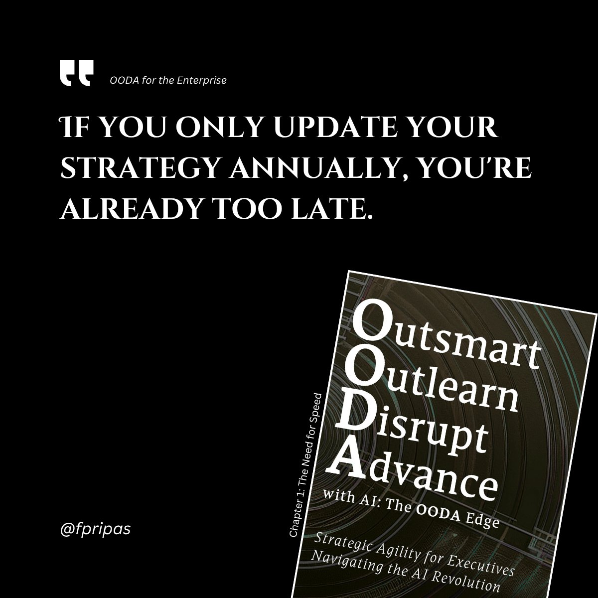 fpripas's tweet image. In a world of AI and chaos, strategy can't wait.

📘 Outsmart, Outlearn, Disrupt, and Advance with AI – The OODA Edge shows how to build fast, adaptive, learning organizations.

Stay agile. Decide fast. Win big.
🔗 a.co/d/6Rb74fT

#OODA #AILeadership #AgileStrategy