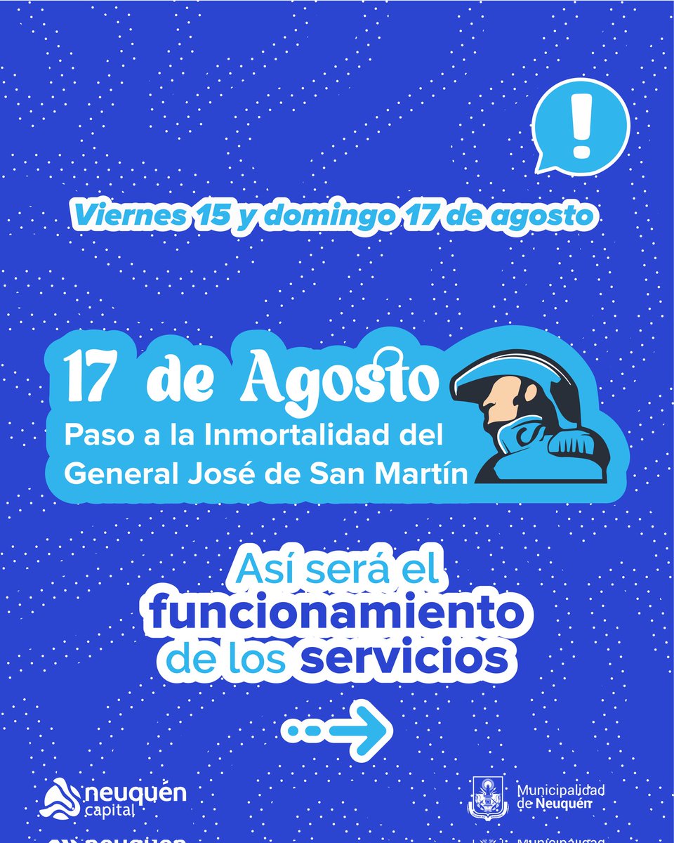 147Neuquen's tweet photo. Así será el funcionamiento de los #serviciosmunicipales los dias 15 y 17 de agosto "Paso a la inmortalidad del Gral. Don José de San Martín" 🇦🇷
Línea 147 📞 viernes de 8 a 15hs, domingo de 8 a 20hs.
Emergencias: Línea 103 de Protección Civil las 24hs.
@munineuquen https://t.co/3BZFvnUu6l
