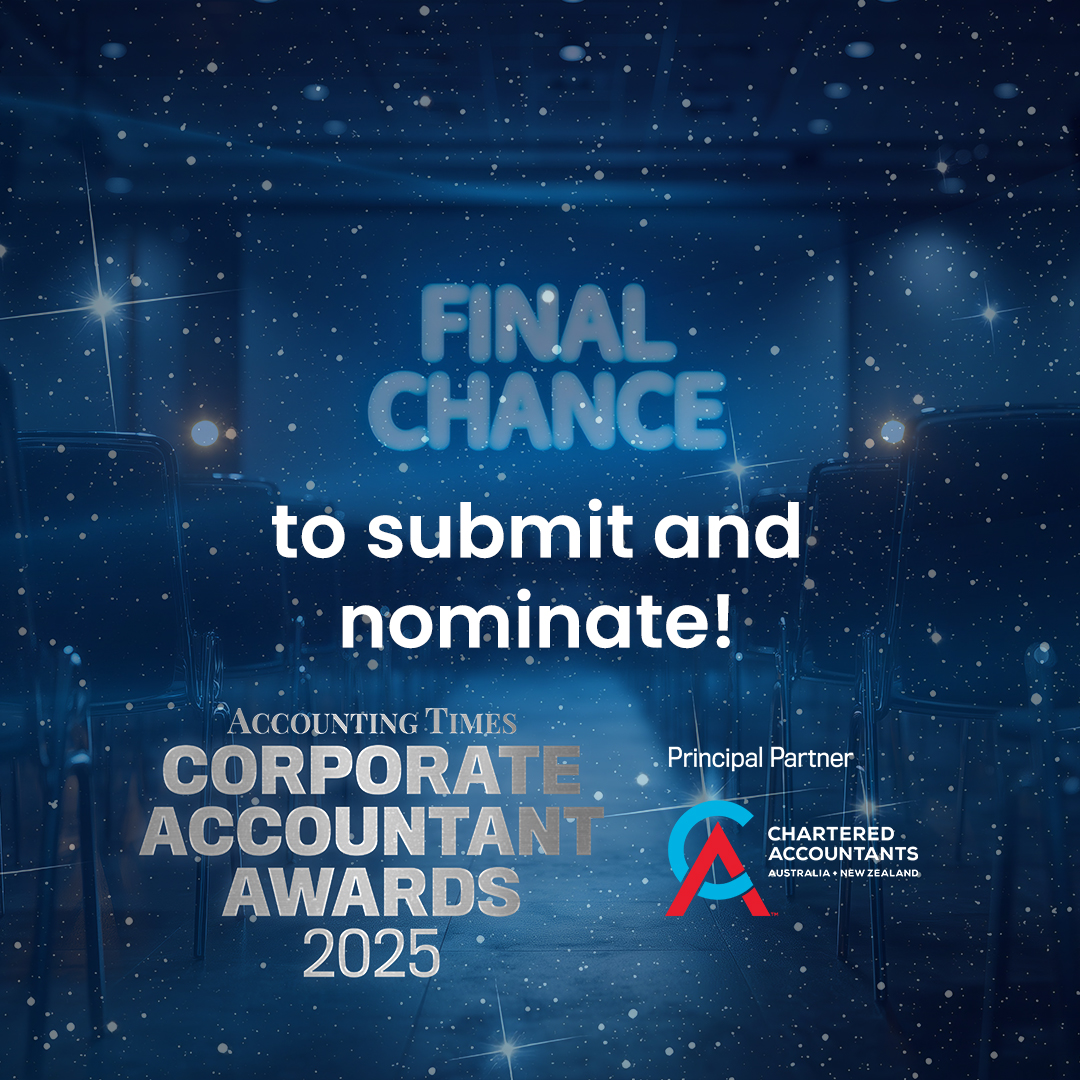 Time is almost up. Submissions for the #CorporateAccountantAwards 2025 close today at 5:30pm AEST. 

Don’t miss your chance to be recognised among Australia’s top in-house accounting professionals. 

Submit now and boost your profile. bit.ly/3UcYo7t 

<a href="/chartered_accts/">Chartered Accountants Australia and New Zealand</a>