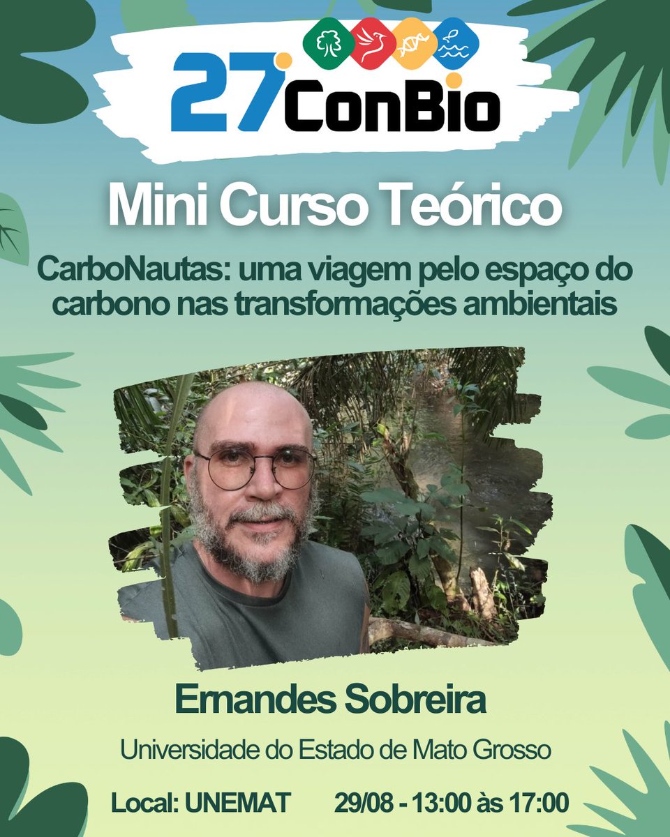 CRBio01's tweet photo. 🌍 Oficina – 27o Congresso de Biólogos do CRBio-01

✨ Tema: CarboNautas: uma viagem pelo espaço do carbono nas transformações
ambientais
‍ Ministrante: Ernandes Sobreira
🏛 Instituição: Universidade do Estado de Mato Grosso
📅 Data: 29/08/2025 – ⏰ 13h00 às 17h00 https://t.co/vyFI6DhvJq