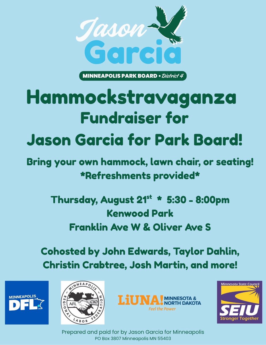 Please join the fun at Hammockstravaganza! I came up with the name. If it's a bust, it reflects on me.

Don't get so caught up in the race for Strong Mayor that you forget the importance of electing a Strong Jason Garcia as the next Minneapolis Park commissioner in district 4.