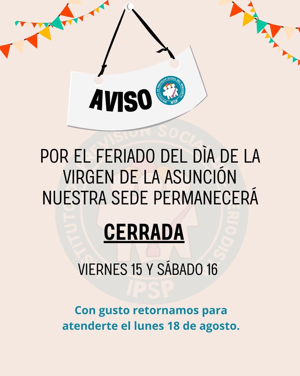 📢 Aviso

IPSP informa que por el feriado del 🙏 Día de la Virgen de la Asunción, las oficinas administrativas permanecerán cerradas 📴 el viernes 15 y sábado 16 de agosto de 2025 📅.

✅ Las labores se reanudarán con normalidad el lunes 18 de agosto de 2025.