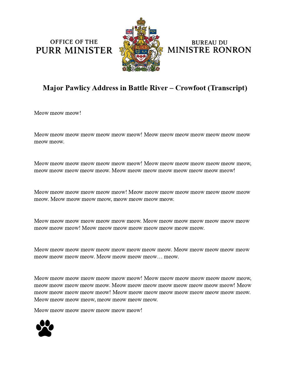 This evening I'll be campaigning in #BattleRiverCrowfoot delivering a major pawlicy address to a crowd of hard working barn cats in the riding. Here is an advanced copy of my speech! 😺🇨🇦 #Vote4TheCat