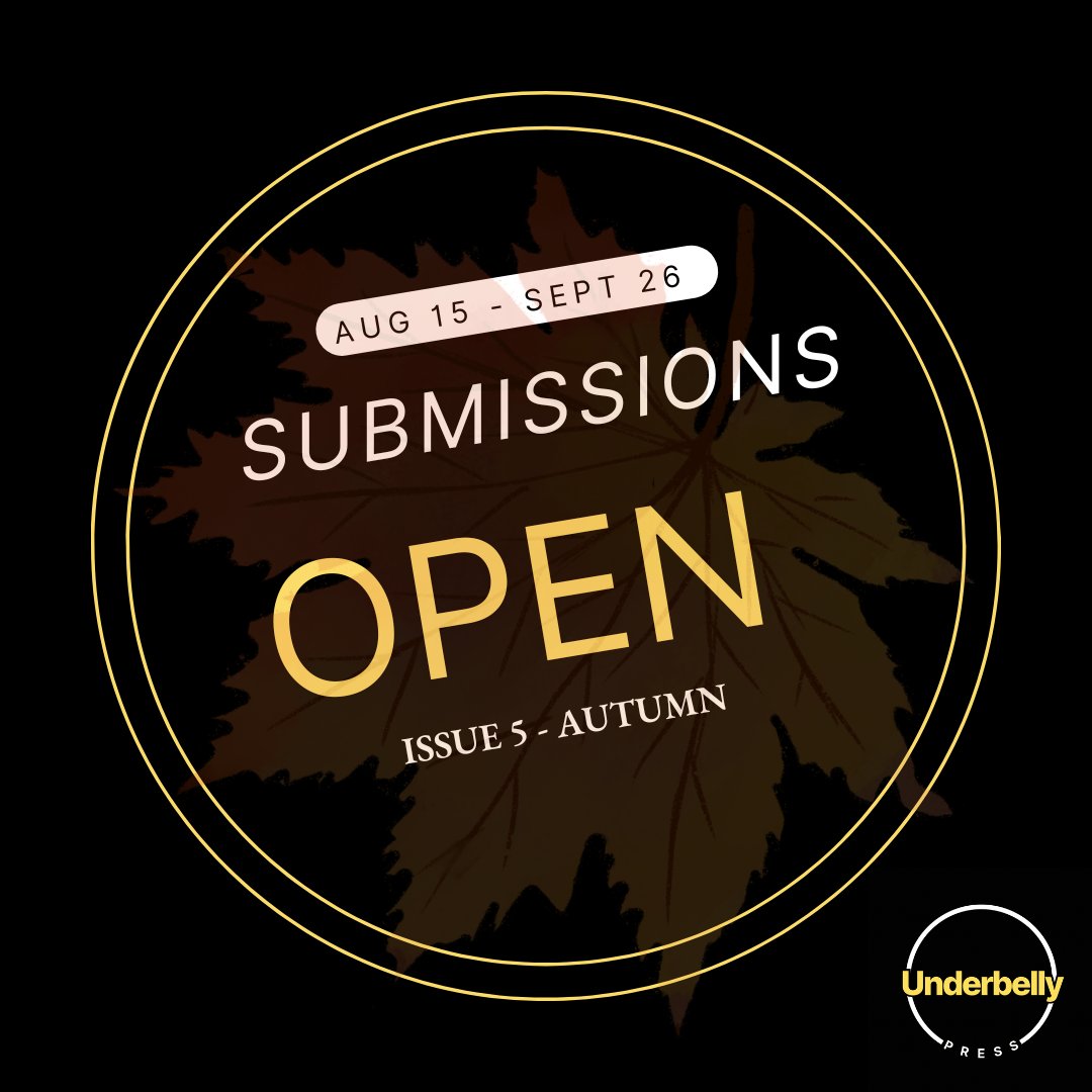 Underbelly Press - SUBS CLOSED (@underbellypress) on Twitter photo Subs open from Aug 15 to Sept 26!
🔗 forms.gle/mYLiJFPydb3XRH…
For this issue, we’re weaving together Underbelly’s focus on gritty, human experience with the natural decay and quiet shift of autumn. We’re seeking work that explores that intersection.  Full guidelines on our site. Subs open from Aug 15 to Sept 26!
🔗 forms.gle/mYLiJFPydb3XRH…
For this issue, we’re weaving together Underbelly’s focus on gritty, human experience with the natural decay and quiet shift of autumn. We’re seeking work that explores that intersection.  Full guidelines on our site.