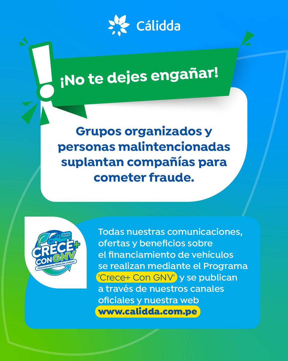 Alerta de fraude 🚨 Hemos detectado una nueva modalidad de estafa relacionada con la compra de vehículos a GNV.

Reiteramos que Cálidda SOLO ofrece financiamiento de vehículos a través del Programa Crece+ Con GNV y únicamente por nuestros canales oficiales.

✅ Todas nuestras
