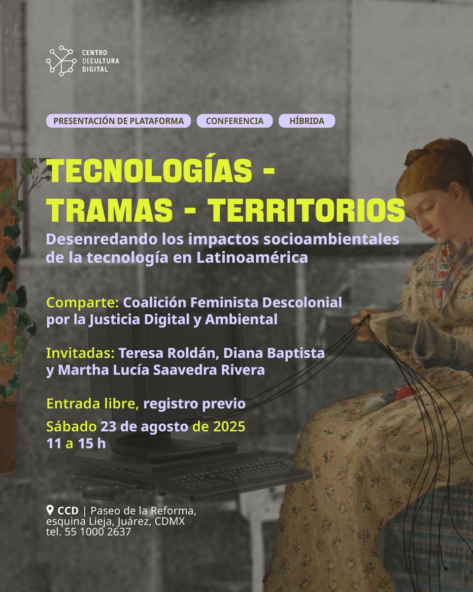 Tramas, plataforma web que presenta casos donde la justicia climática y ambiental se intersectan. ¡Conócela!
📅 23 de agosto | 11:00 a 15:00
📍 #ENELCCD
💬 Comparte: Coalición Feminista Descolonial por la Justicia Digital y Transmisión en vivo por YouTube
centroculturadigital.mx/actividad/tecn…