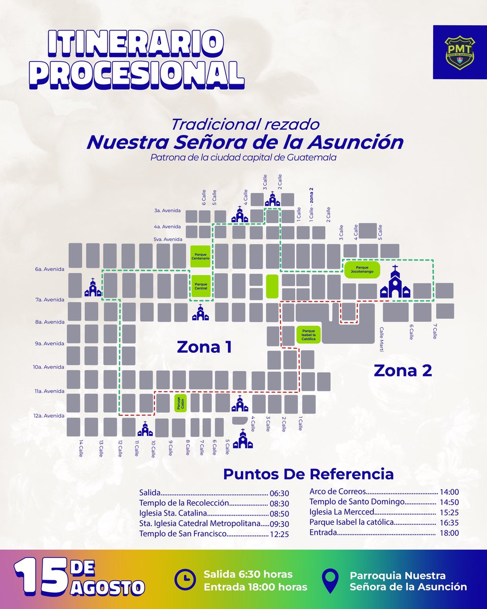 ✝️ Compartimos el recorrido procesional de Nuestra Señora de la Asunción, este viernes 15 de agosto.

⏰ Salida del templo: 06:30 horas.
       Entrada al templo: 18:00 horas.

Tómelo en cuenta al planificar sus actividades.

#UnLugarQueInspira #FeriaPatronal #jocotenango #zona2