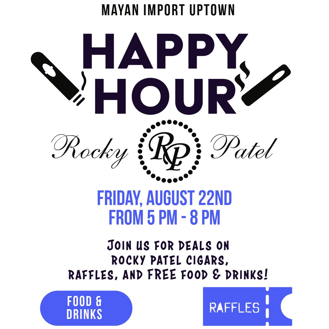 Join us Uptown on Friday, August 22nd for deals on Rocky Patel Cigars, raffles, and FREE food &amp; drinks! #MayanImport #mayanimportcompany #uptownhappyhour #cigarsneworleans