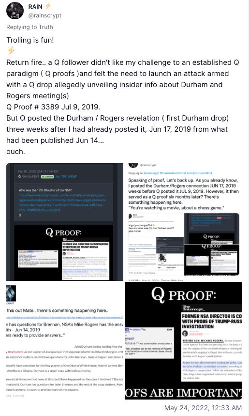 rainscrypt's tweet photo. Funny how Q influencers are trying to turn the
latest declas revelations into Q proof evidence.
https://t.co/O1T37F4ays
..and there was also this,
Q proof?
But Q posted the Durham/Rogers revelation.. three weeks after I had already posted it, Jun 17, 2019..
ouch
#DiffiCultTruths https://t.co/q1I6r2nPrb