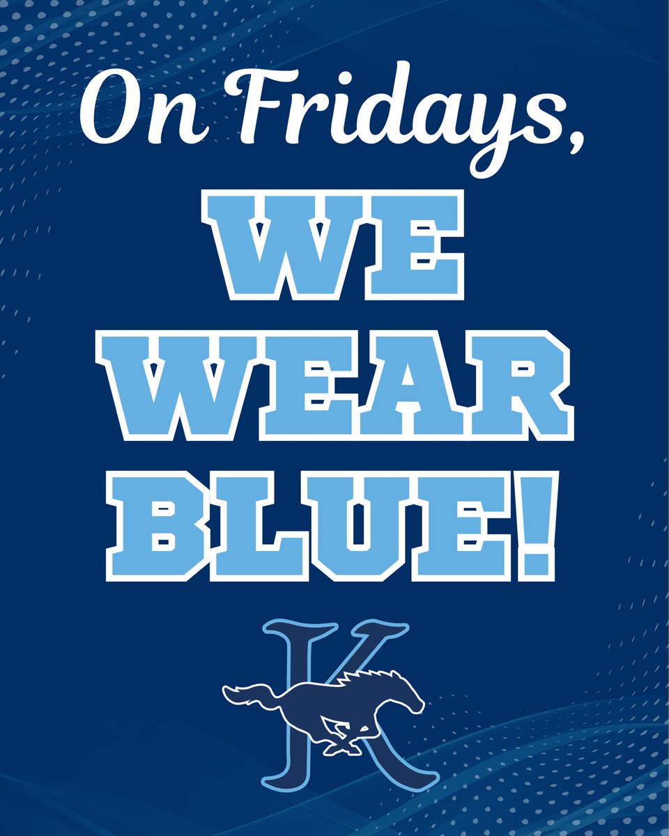 Mustangs, don’t forget: On Fridays, we wear BLUE! 🩵💙🤍
